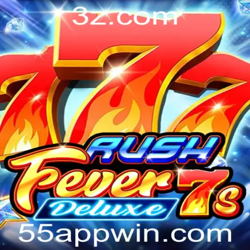 Explore o Mundo Empolgante de RushFever7sDeluxe e a Estratégia 55 Win APP